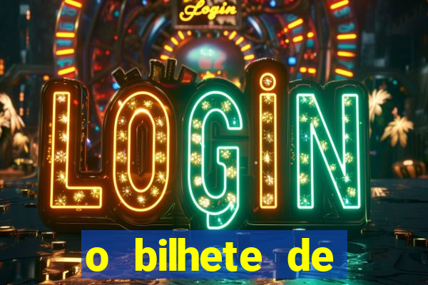 o bilhete de loteria dublado download utorrent